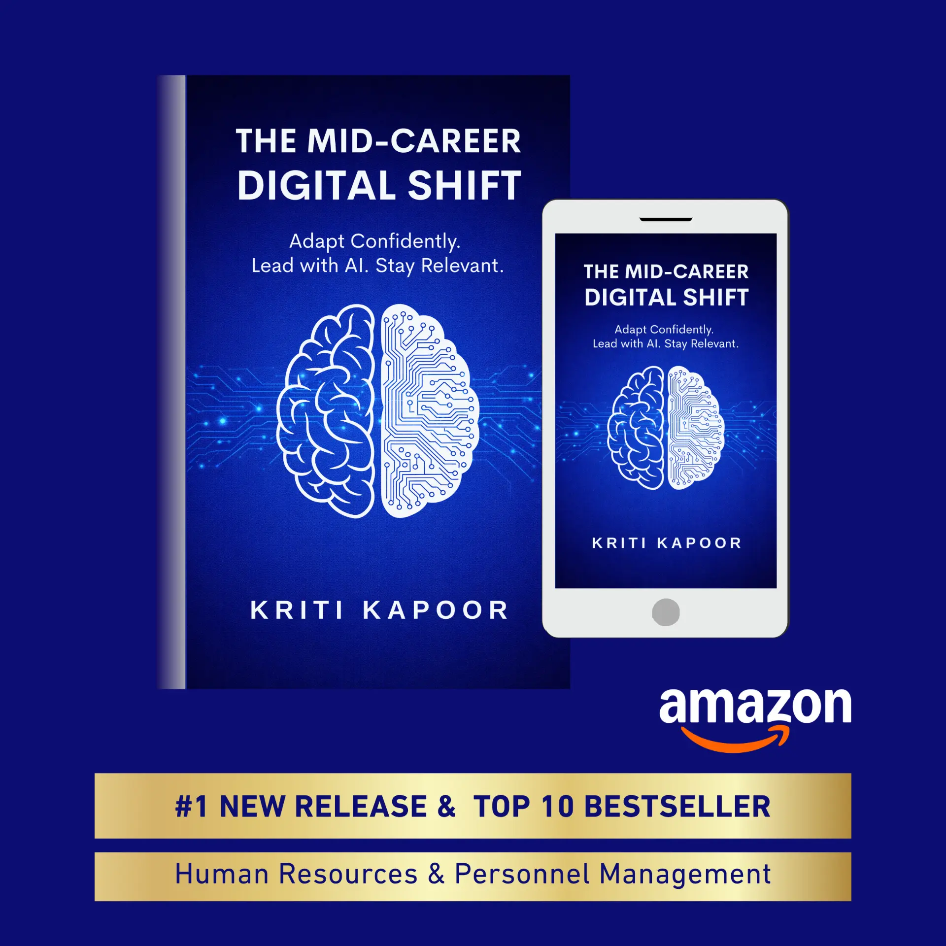 The Mid-Career Digital Shift by Kriti Kapoor, a number one new release and Top 10 bestseller on Amazon